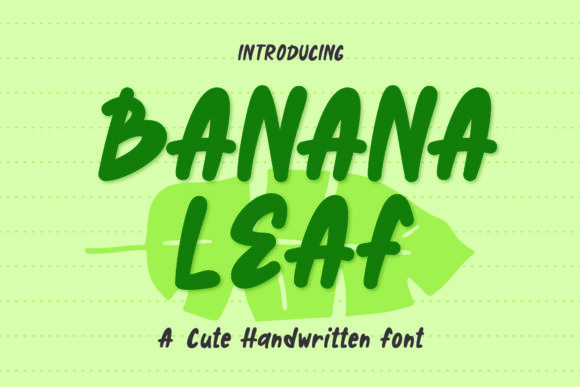 Banana Leaf: A Handwritten Font for Modern Web and Digital Design