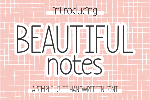 Beautiful Notes Font: Adding Whimsy to Modern Web Design