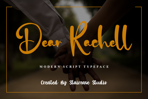 Dear Rachell: A Modern Script Typeface for Brands